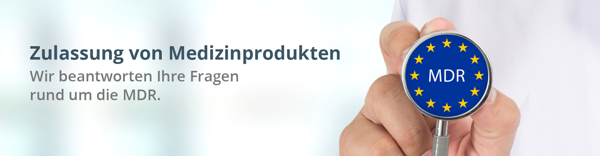 Zulassung Medizinprodukte - Beratung Zulassung Medizinprodukte, CE-Kennzeichnung, MDR, Beratung